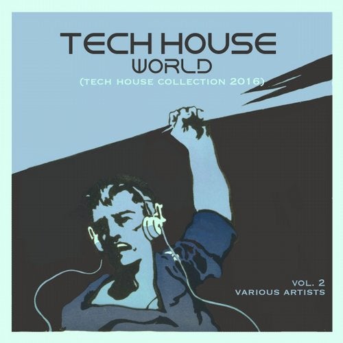 Cover art for Tech House World, Vol. 2 ( Tech House Collection 2016)