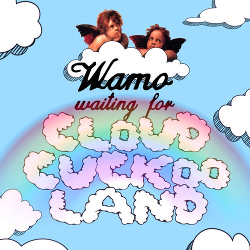 Waiting for Cloud Cuckoo Land
