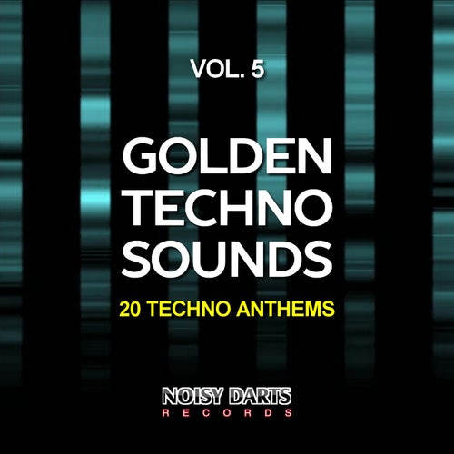 Golden Techno Sounds, Vol. 5 (20 Techno Anthems)