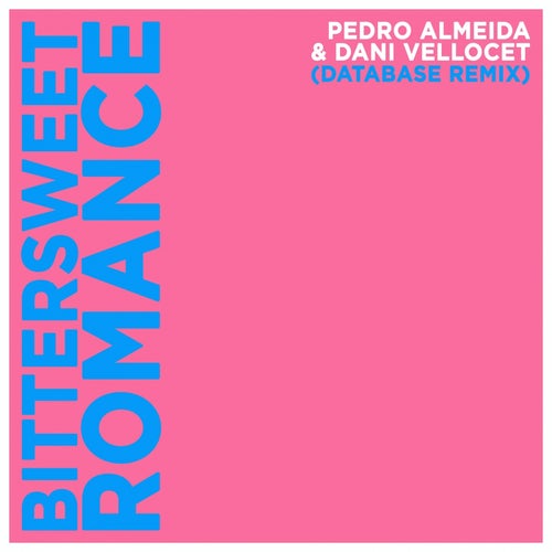 Bittersweet Romance (Database Remix)