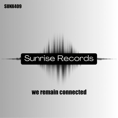 We Remain Connected