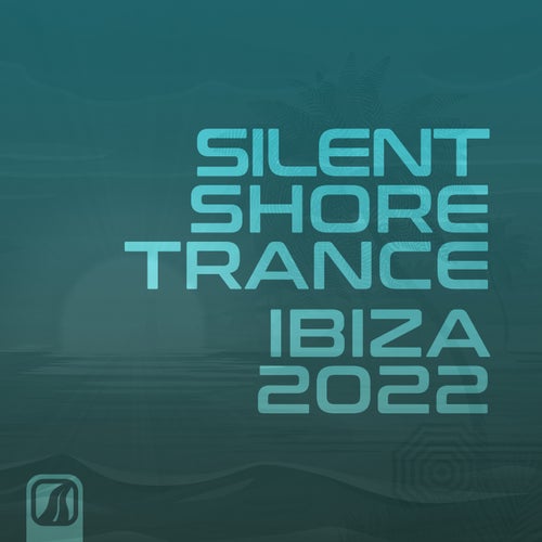 Cover art for Silent Shore Trance - Ibiza 2022