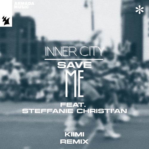  Inner City ft Steffanie Christi'an - Save Me (Kiimi Remix) (2024) 