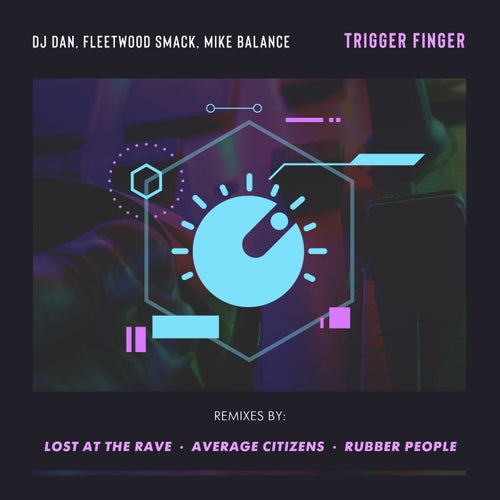 Trigger Finger Remixed