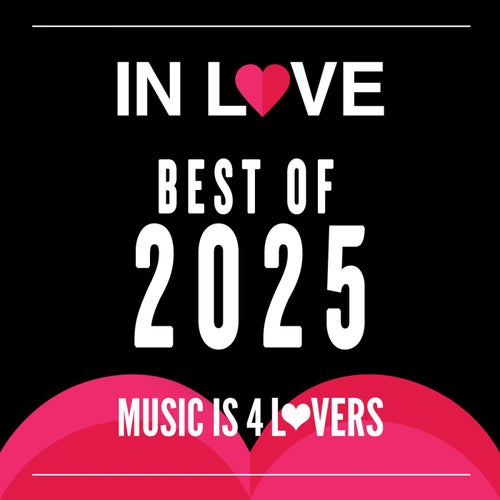 In Love: Best Of MI4L 2025