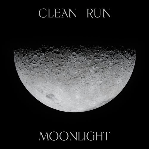 Moonlight / Clean Run