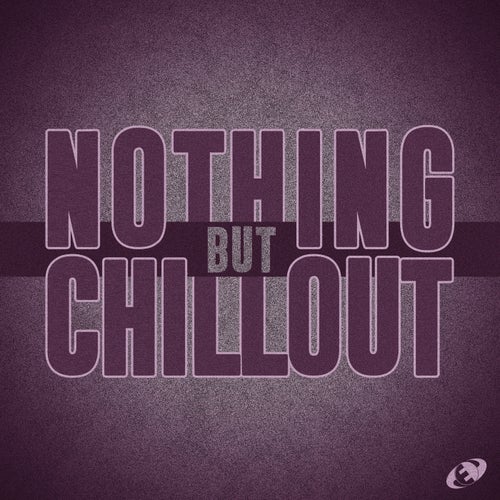 Nothing but Chillout, Vol.02