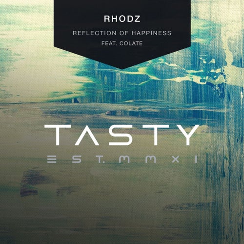 Reflection of Happiness (feat. Colate)