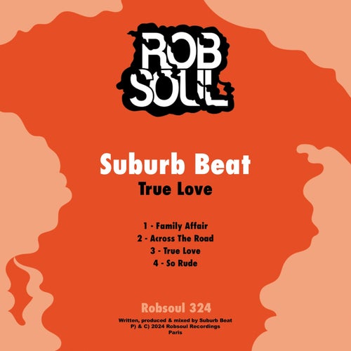Suburb Beat  Family Affair; Across The Road; True Love; So Rude  (Original Mix's) [2024]