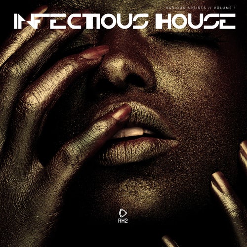 Infectious House Vol. 1