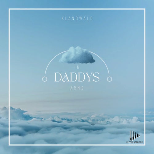 In Daddys Arms