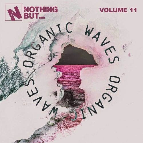 Nothing But... Organic Waves, Vol. 11