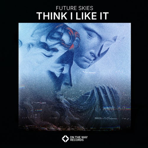 Think I Like It