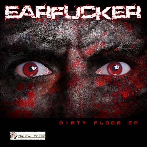 Earfucker - Dirty Floor 2019 (EP)