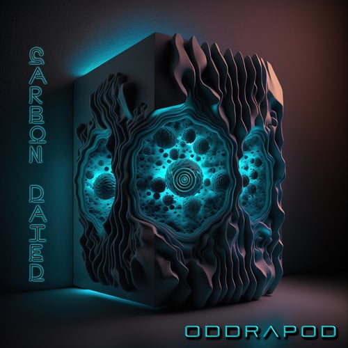  Oddrapod - Carbon Dated (2024) 