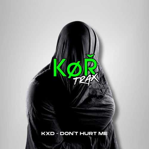 DON'T HURT ME