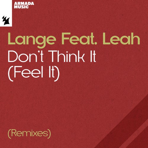 Don't Think It (Feel It) - Remixes