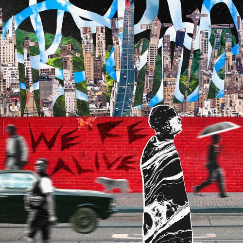 WE'RE ALIVE