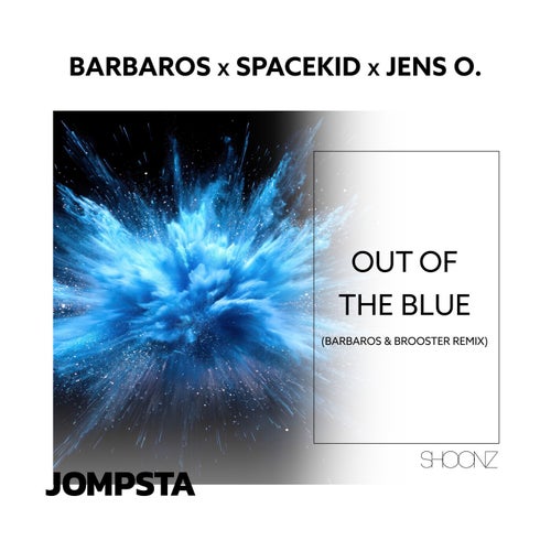 Out of the Blue (Barbaros & Brooster Remix)