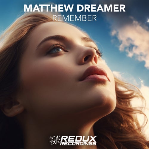  Matthew Dreamer - Remember (2024) 