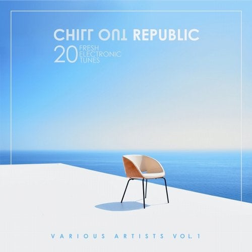 Cover art for Chill out Republic (20 Fresh Electronic Tunes), Vol. 1