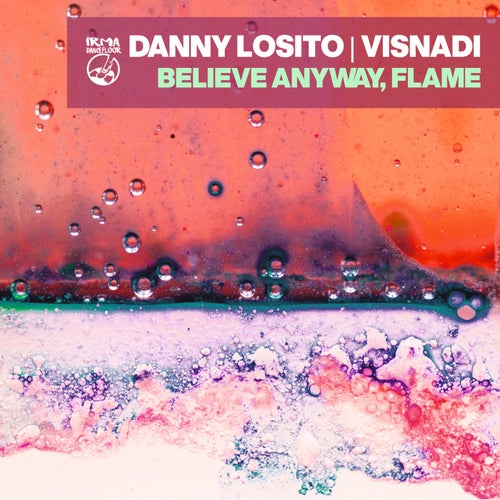 Believe Anyway + Flame