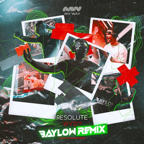 WYD? - Baylow Remix