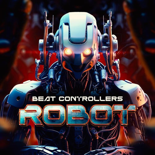  Beat Controllers - Robot (2024) 