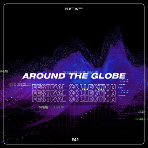 Around The Globe: Festival Collection #41