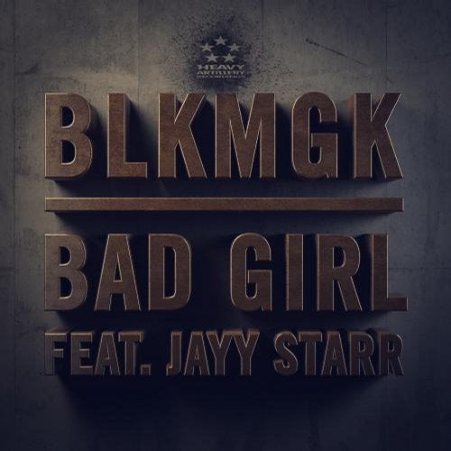 Bad Girl (feat. Jayy Starr)