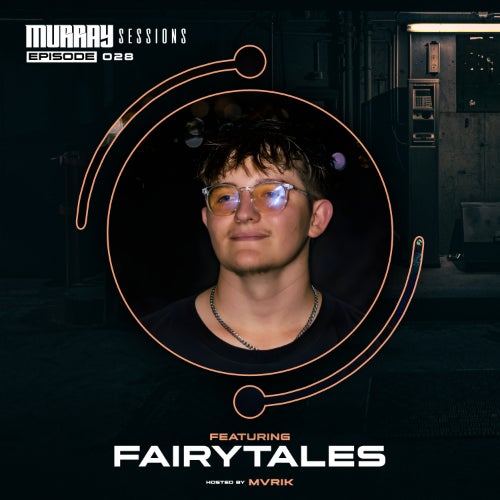 Murray Sessions 028 (feat. Fairytales)