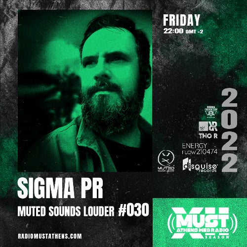 SIGMA PR - MUTED SOUNDS LOUDER #030 / SXII