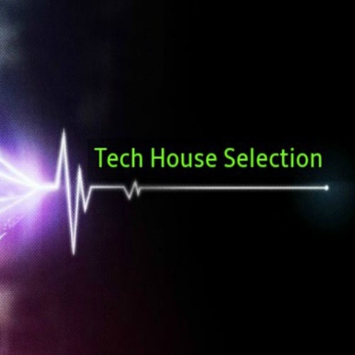 Tech House Selection