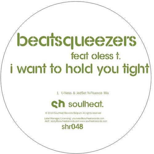 I Want To Hold You Tight (U-Ness & JedSet Mixes)