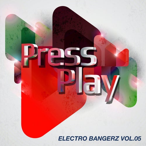 Electro Bangerz Vol.05