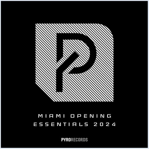 Cover art for Miami Opening Essentials 2024 (PYRO Records)
