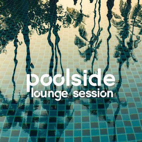 Cover art for Poolside Lounge Session