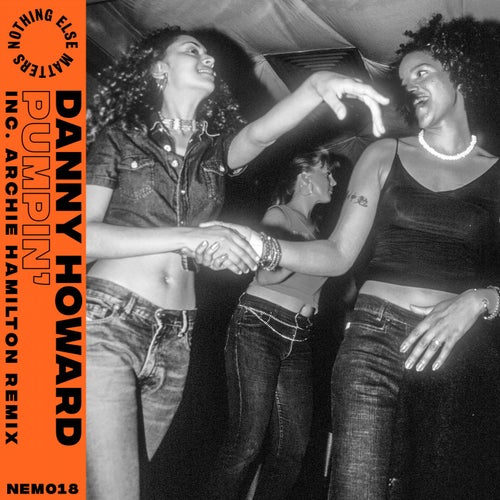 Pumpin' (Inc. Archie Hamilton Remix)