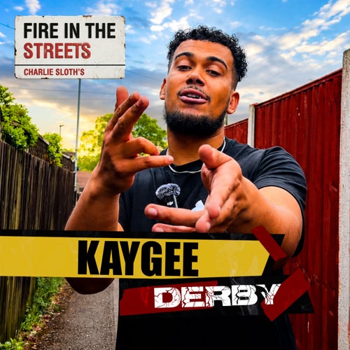Fire in the Streets - KayGee