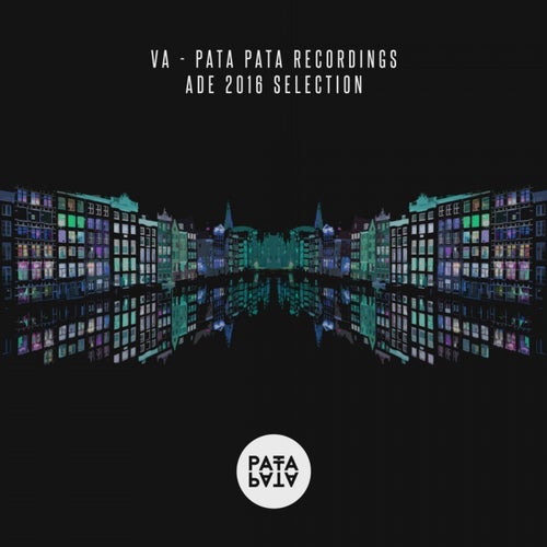 Pata Pata Recordings - ADE 2016 Selection
