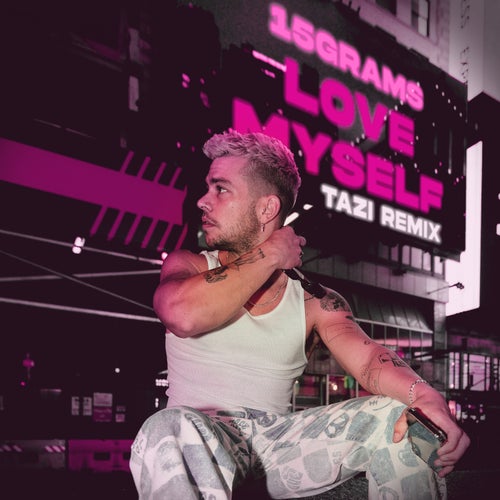 Love Myself (Tazi Extended Remix)