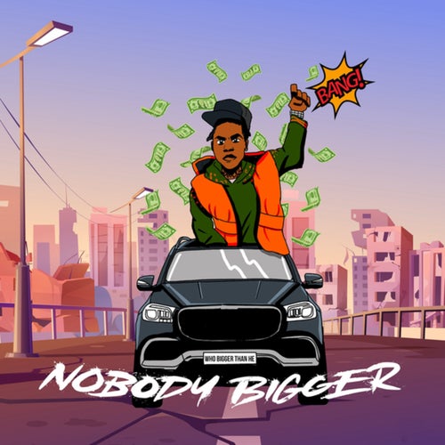 Nobody Bigger