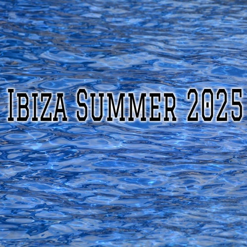 Ibiza Summer 2025