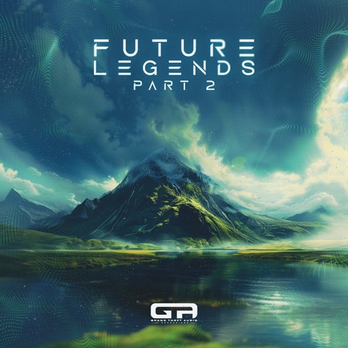 Future Legends Part 2 [Grand Theft Audio Recordings UK]