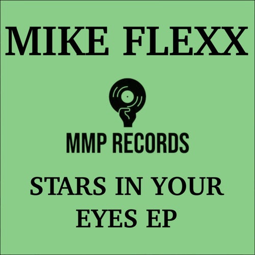  Mike Flexx - Stars In Your Eyes (2026) 