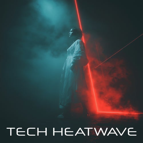 Tech Heatwave