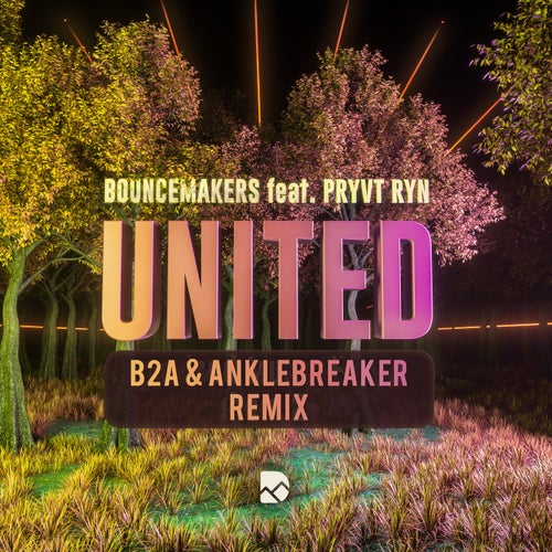 United - B2A x Anklebreaker Remix