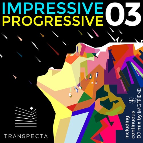 Impressive Progressive 03 (Including Continuous DJ Mix by Imgfriend)