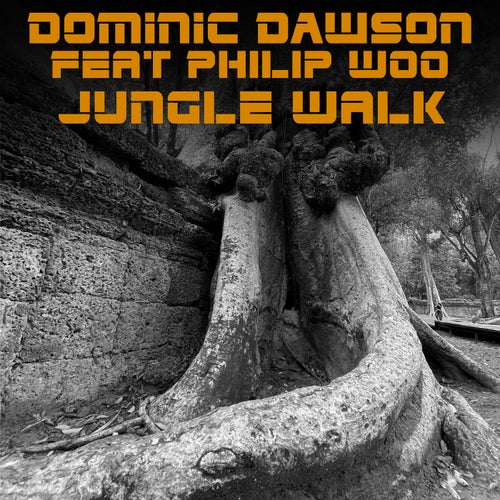 Jungle Walk (feat. Philip Woo) [Original Version]
