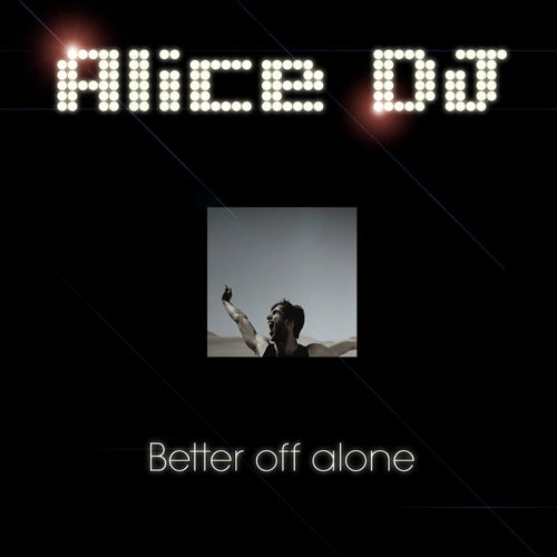 Better Off Alone - Single